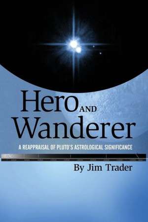 Hero and Wanderer de Jim Trader