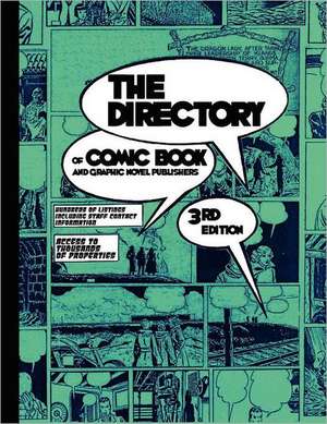 The Directory of Comic Book and Graphic Novel Publishers - 3rd Edition: The Shooting Script (Tinsel Road Screenplay Series) de Tinsel Road Staff