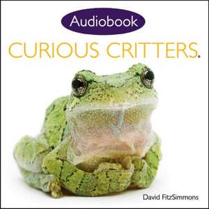 Curious Critters Volume One (Audiobook CD) de David FitzSimmons