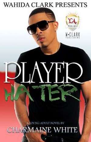 Player Hater de Charmaine White