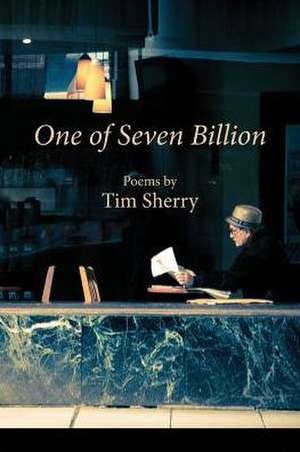 One of Seven Billion de Tim Sherry