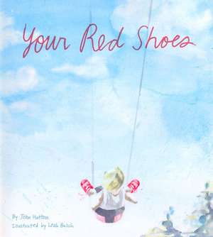 Your Red Shoes de John Hutton