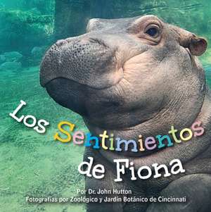 Los Sentimientos de Fiona = Fiona's Feelings de John Hutton