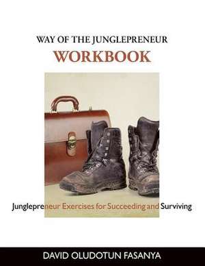 Way of the Junglepreneur WORKBOOK de David Oludotun Fasanya