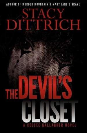 The Devil's Closet de Stacy Dittrich