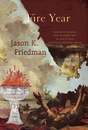 Fire Year de Jason K. Friedman