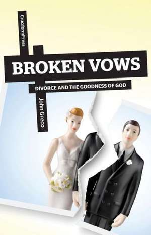 Broken Vows de John Greco