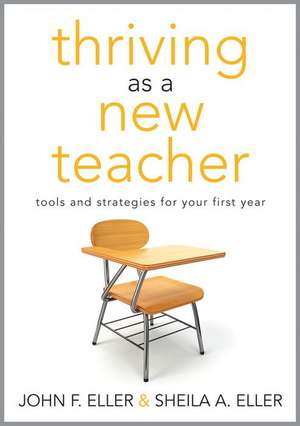 Thriving as a New Teacher de John Eller