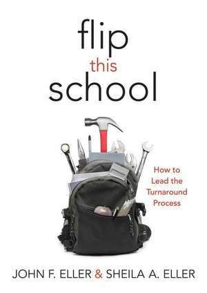 Flip This School de John F Eller