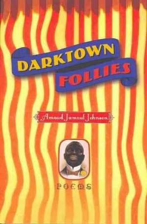 Darktown Follies de Amaud Johnson