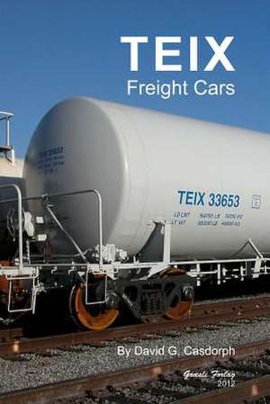 Teix Freight Cars de David G. Casdorph