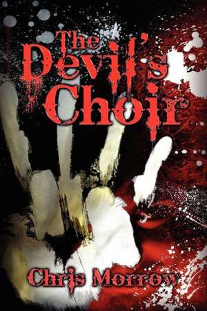 The Devil's Choir de Chris Morrow