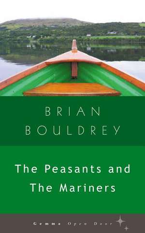 The Peasants and the Mariners de Brian Bouldrey