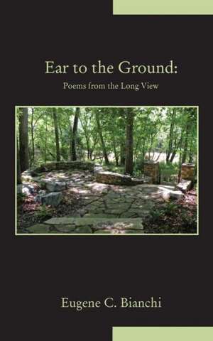 Ear to the Ground de Eugene C. Bianchi