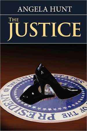 The Justice de Angela Hunt