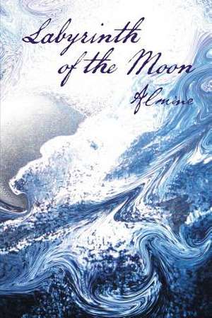 Labyrinth of the Moon: 2nd Edition de Almine