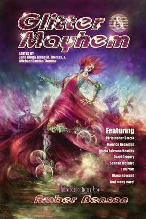 Glitter & Mayhem de John Klima