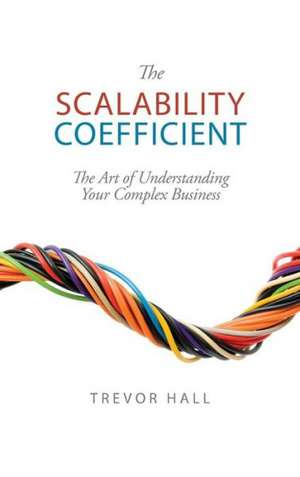 The Scalability Coefficient de Trevor Hall