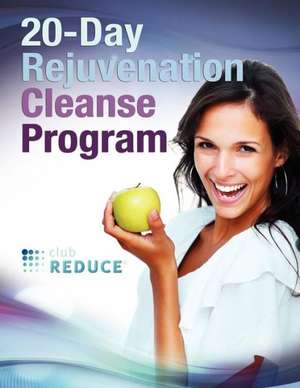 20-Day Rejuvenation Cleanse Program de Todd Singleton