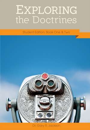 Exploring the Doctrines de Gary R. Jackson