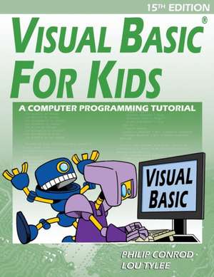 Visual Basic For Kids de Philip Conrod