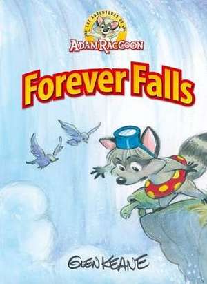 Adventures of Adam Raccoon: Forever Falls de Glen Keane