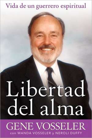 Libertad del Alma de Gene Vosseler