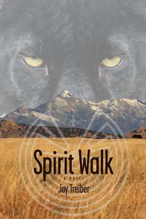 Spirit Walk de Jay Treiber