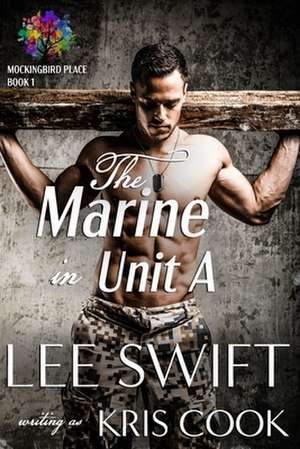 The Marine in Unit A de Lee Swift