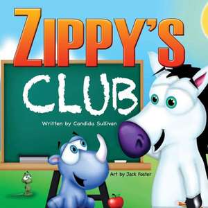 Zippy's Club de Candida Sullivan