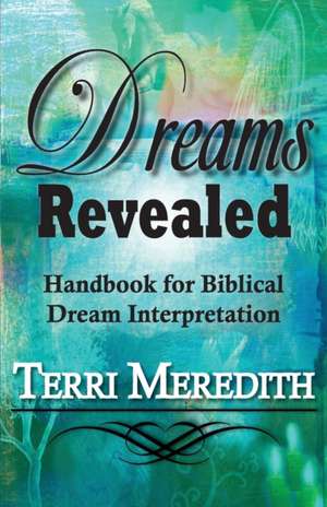 Dreams Revealed de Terri Meredith