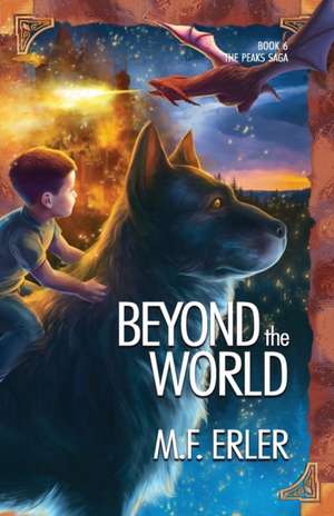 Beyond the World de M. F. Erler