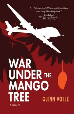 War Under the Mango Tree de Glenn Voelz