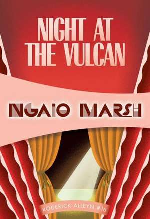 Night at the Vulcan de Ngaio Marsh