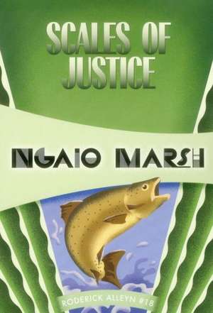 Scales of Justice: Inspector Roderick Alleyn #18 de Ngaio Marsh