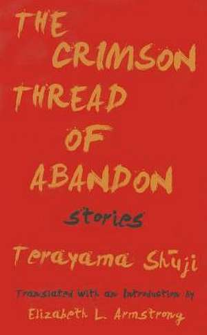 The Crimson Thread of Abandon de Shuji Terayama