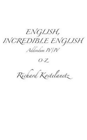 English, Incredible English Addendum IV/IV