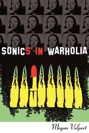 Sonics in Warholia de Megan Volpert