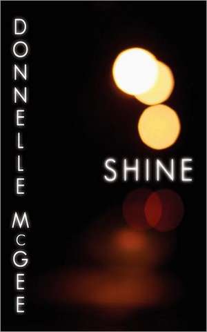 Shine de Donnelle McGee