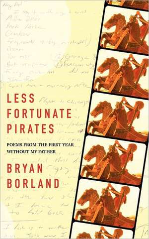 Less Fortunate Pirates de Bryan Borland