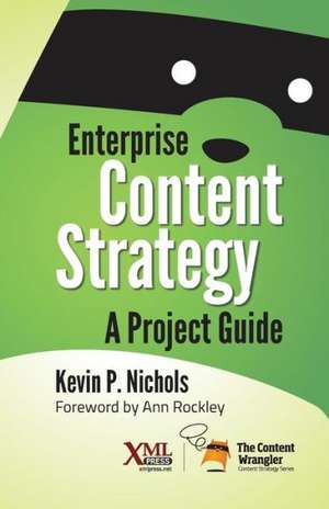 Enterprise Content Strategy de Kevin Nichols