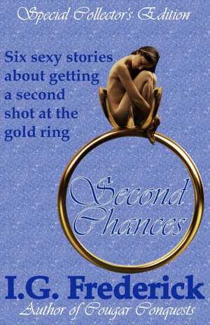 Second Chances de I. G. Frederick