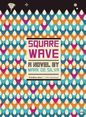 Square Wave de Mark de Silva