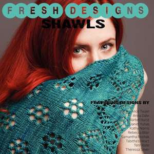 Fresh Designs Shawls de Shannon Okey