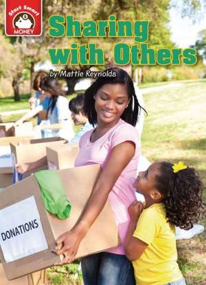 Sharing with Others: An Introduction to Financial Literacy de Mattie Reynolds