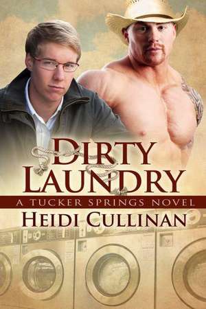 Dirty Laundry de Heidi Cullinan