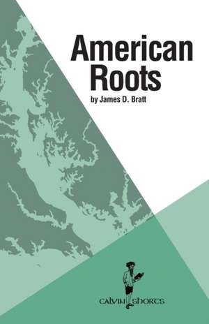 American Roots de James D. Bratt