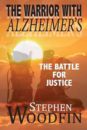 The Warrior with Alzheimer's