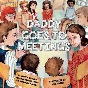 Daddy Goes to Meetings de Johanna O'Flaherty