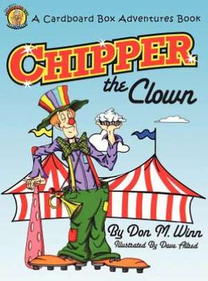Chipper the Clown de Don M. Winn